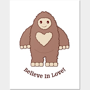 Cute Bigfoot Believe in Love Posters and Art